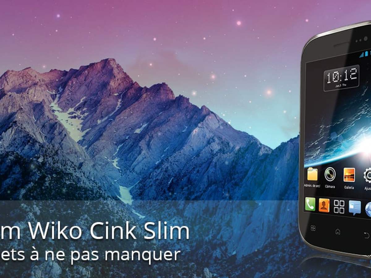 Forum Wiko Cink Slim : les sujets à ne pas manquer