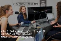 Club Internet, Wonder Women Edition - épisode 3 : Tu mourras moins bête