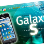 L’été Android chez Bouygues Telecom : épisode 1 avec le Samsung Galaxy S