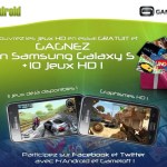 GAGNEZ un Samsung Galaxy S et chaque jour 1 jeu HD avec FrAndroid et Gameloft