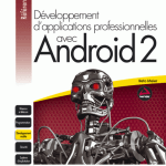 Critique du livre « Développement d’applications professionnelles avec Android 2 »