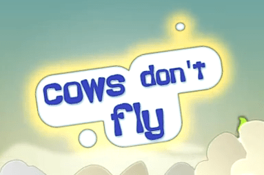Cows don't fly