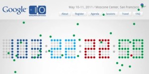 Google I/O 2011 : Le compte à rebours a commencé !