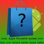 Apps Roulette, une nouvelle façon de trouver des applications sur l’Android Market