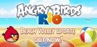 Mise à jour d’Angry Birds Rio avec de nouveaux niveaux : ils font du beach volley !