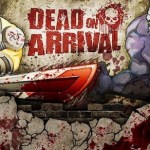 Dead on Arrival, un Survival Shooter en Free2Play sous Android