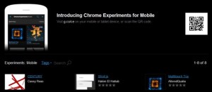 Arrivée d’une nouvelle version de Google Chrome et du service Google Experiments sur mobile