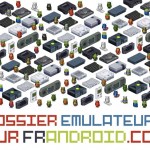 [Dossier] Les différents émulateurs de jeux disponibles sur Android