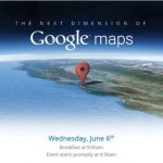 « Une nouvelle dimension » pour Google Maps le 6 juin