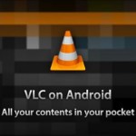 VLC Beta est disponible sur le Google Play