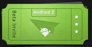 AirDroid 2 : Participez à la beta-test !