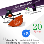 Soirée Google TV et Blackberry 10 au Montpellier Java User Group le 20 février