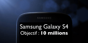 Samsung Galaxy S4 : 10 millions de ventes dès le premier mois ? #FRS4
