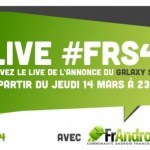 LIVE #FRS4 : Suivez la conférence sur le Galaxy S4 sur FrAndroid et NoWatch