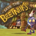 Un trailer pour le jeu Save the Beetnuks