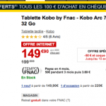 Bon Plan : La tablette Fnac Kobo Arc (32 Go) à 150 euros