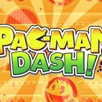 Le jeu Pac-Man Dash est disponible sur Android