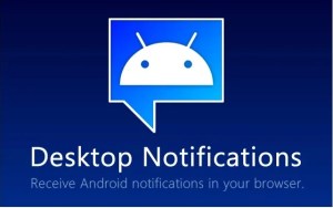 Desktop Notifications : ne ratez plus vos notifications quand vous êtes sur votre PC !
