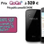 Qoqa propose le Nexus 4 16 Go à 329 euros le 31 juillet Qoqa propose le Nexus 4 16 Go à 329 euros le 31 juillet