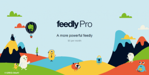 Feedly Pro, un modèle payant débarque pour le gestionnaire de flux RSS