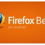 De nouvelles fonctionnalités pour Firefox Beta sur Android
