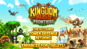 Kingdom Rush Frontiers franchit le pas sur Android Kingdom Rush Frontiers franchit le pas sur Android