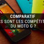 Comparatif Moto G : avec qui Motorola rivalise-t-il ?