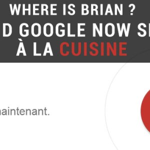 Que faire avec Google Now dans votre cuisine ?