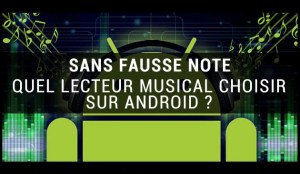Quel lecteur de musique choisir sur Android ?