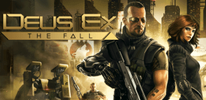 Square Enix emmène sa licence Deus Ex: The Fall sur Android