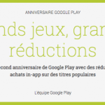 Google Play : 2 ans déjà et des achats in-app de jeux, des jeux et des films en promo !