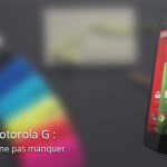 Forum Motorola Moto G : les sujets à ne pas manquer