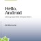 « Hello, Android », un (presque) ouvrage dédié au développement