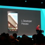 Android L : pas de nouvelle version de l’OS mais une preview pour les développeurs