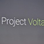 Android L : le « Project Volta » pour améliorer l’autonomie des appareils mobiles