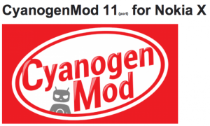 CyanogenMod fait son entrée sur le Nokia X !