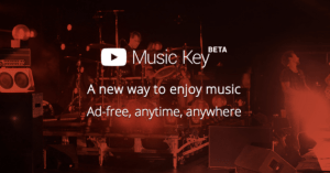 Les abonnés de Google Play Music auront accès à YouTube Music Key