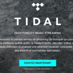 Le service de streaming haute résolution Tidal aussi est disponible en France