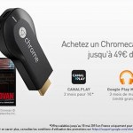 Bon plan : Avec un Chromecast à 35 euros, bénéficiez de 49 euros de contenus offerts