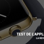 Revue de presse de l’Apple Watch : ce que les tests oublient