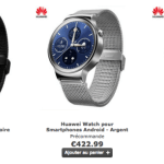La Huawei Watch en précommande à partir de 422 euros