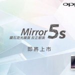 Oppo confirme l’existence de l’Oppo Mirror 5s