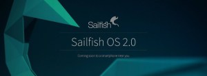 Jolla publie Sailfish OS 2.0, avec une disponibilité limitée pour le moment