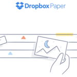 Dropbox Paper : le (petit) concurrent de Google Docs et Office Online