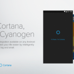Entre Android et Cyanogen, Cortana a choisi son favori
