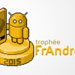 Trophée FrAndroid 2015 : que la compétition commence !