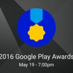 La Google I/O 2016 introduira pour la première fois le prix Google Play