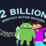 Plus de deux milliards d’appareils tournent sous Android