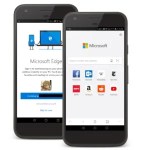 Microsoft Edge est disponible sur Android : tour des fonctions, comment l’essayer