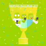 🔥 Trophées FrAndroid 2017 : ils ne sont plus que trois par catégorie !